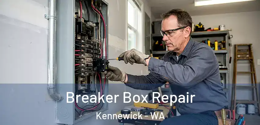  Breaker Box Repair Kennewick - WA