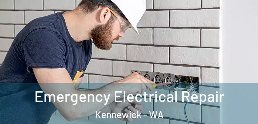 Emergency Electrical Repair Kennewick - WA