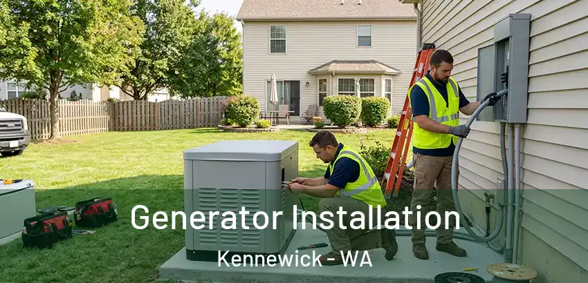  Generator Installation Kennewick - WA