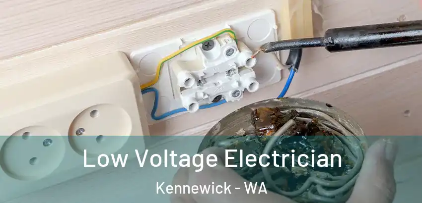 Low Voltage Electrician Kennewick - WA