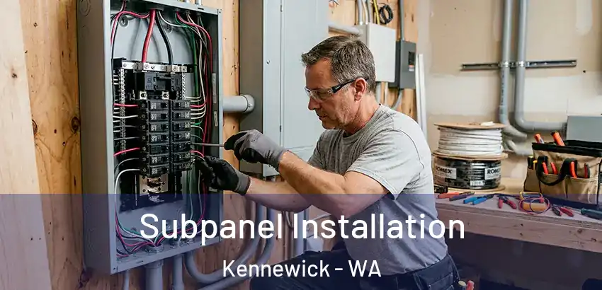  Subpanel Installation Kennewick - WA